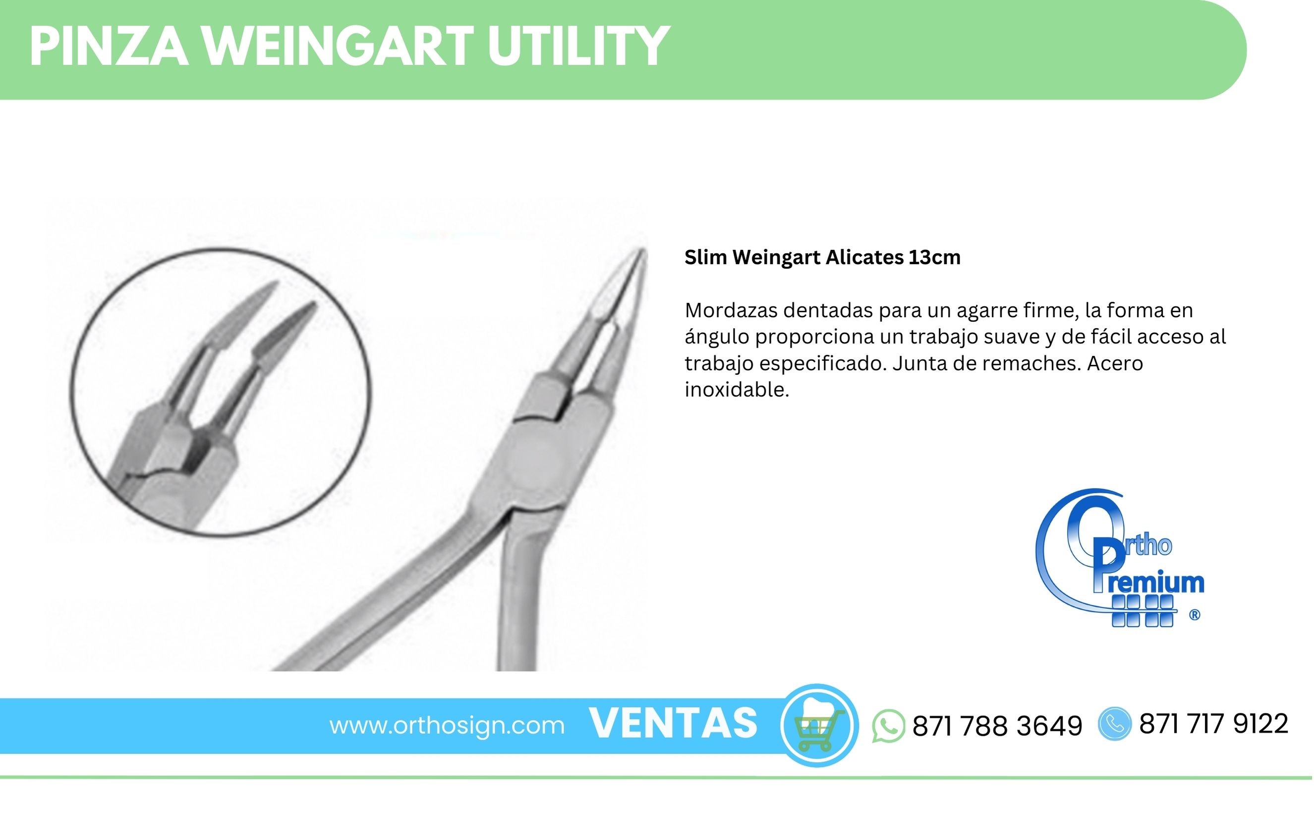 Pinza Weingart Utility Ortho Premium ORTHOSIGN